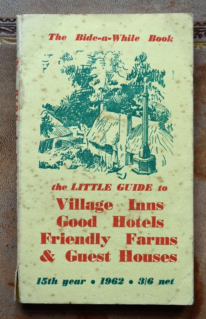 THE BIDE-A-WHILE BOOK: The little guide to Village Inns, Good Hotels, Friendly Farms & Guest Houses 1962 Image