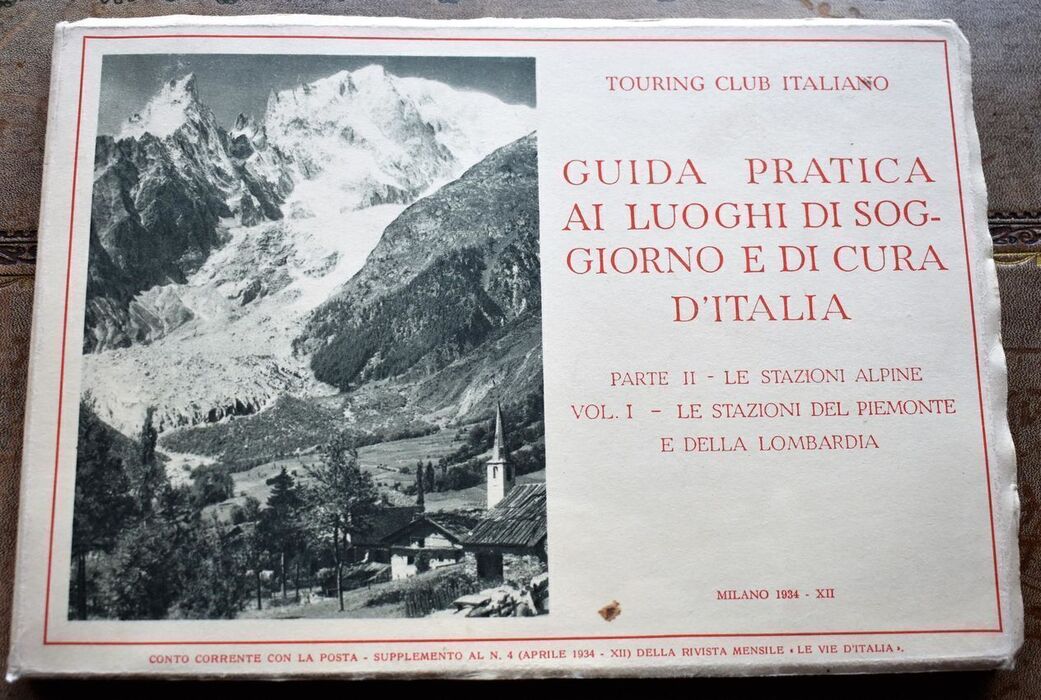 Guida pratica ai luoghi di soggiorno e di cura in Italia. Parte II.Le stazioni alpine. Vol.I Le stazioni del Piemonte e della Lombardia  Image