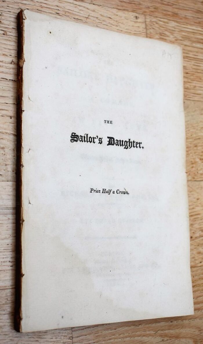 THE SAILOR'S DAUGHTER A Comedy in Five Acts now performing at the Theatre-Royal, Drury-Lane Image
