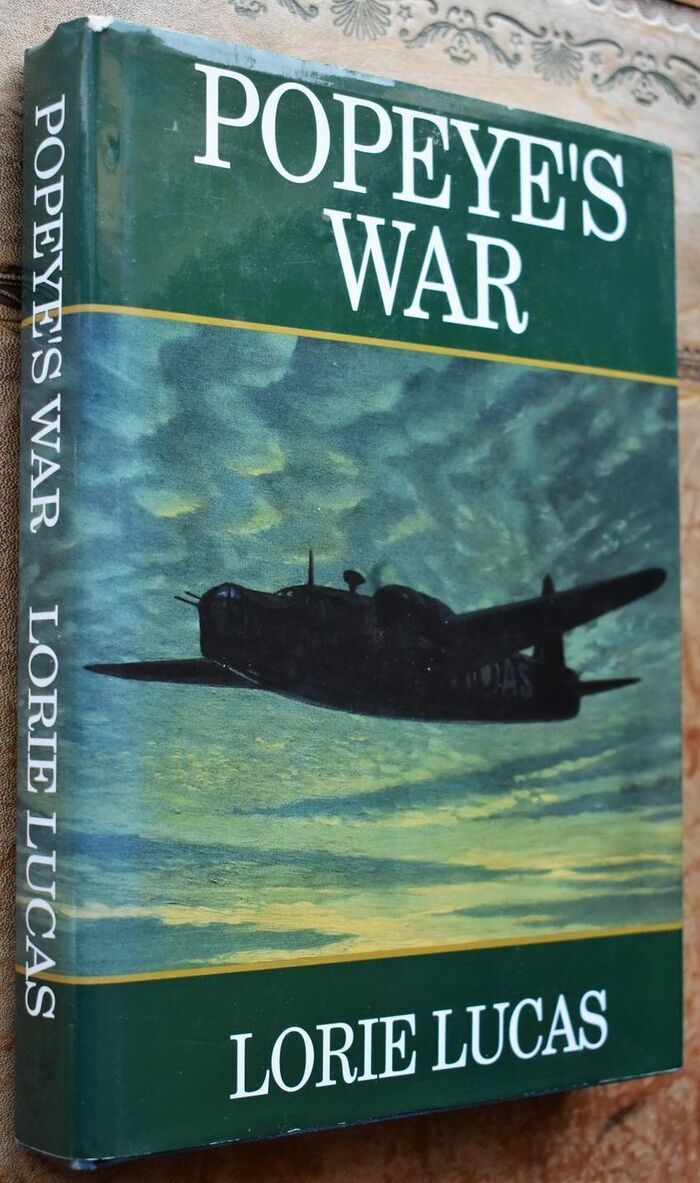 POPEYE'S WAR A Biography of Wing Commander F J Lucas, DFC and Bar, in war and peace [SIGNED] Image