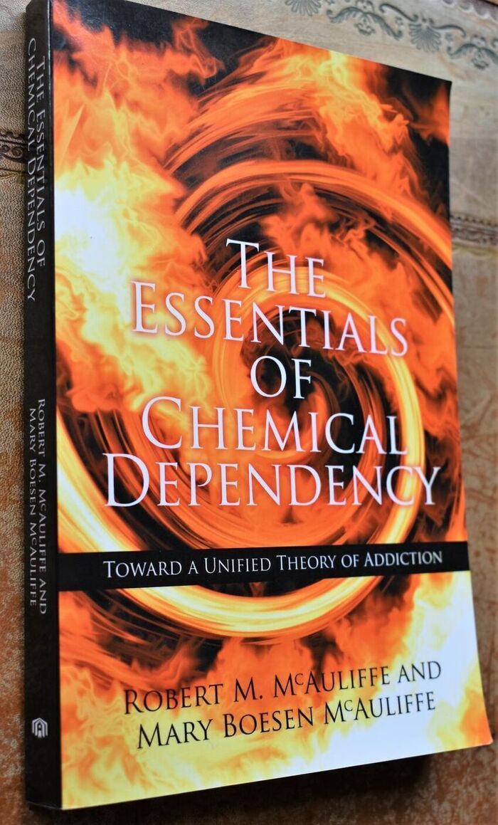 The Essentials of Chemical Dependency: Toward a Unified Theory of Addiction Image