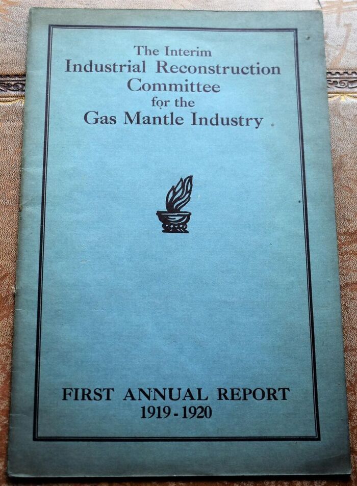 The Interim Industrial Reconstruction Committee For The Gas Mantle Industry First Anual Report 1919-1920 Image