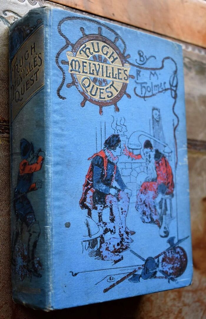 HUGH MELVILLE'S QUEST A Boy's Adventures In The Days Of The Armada Image