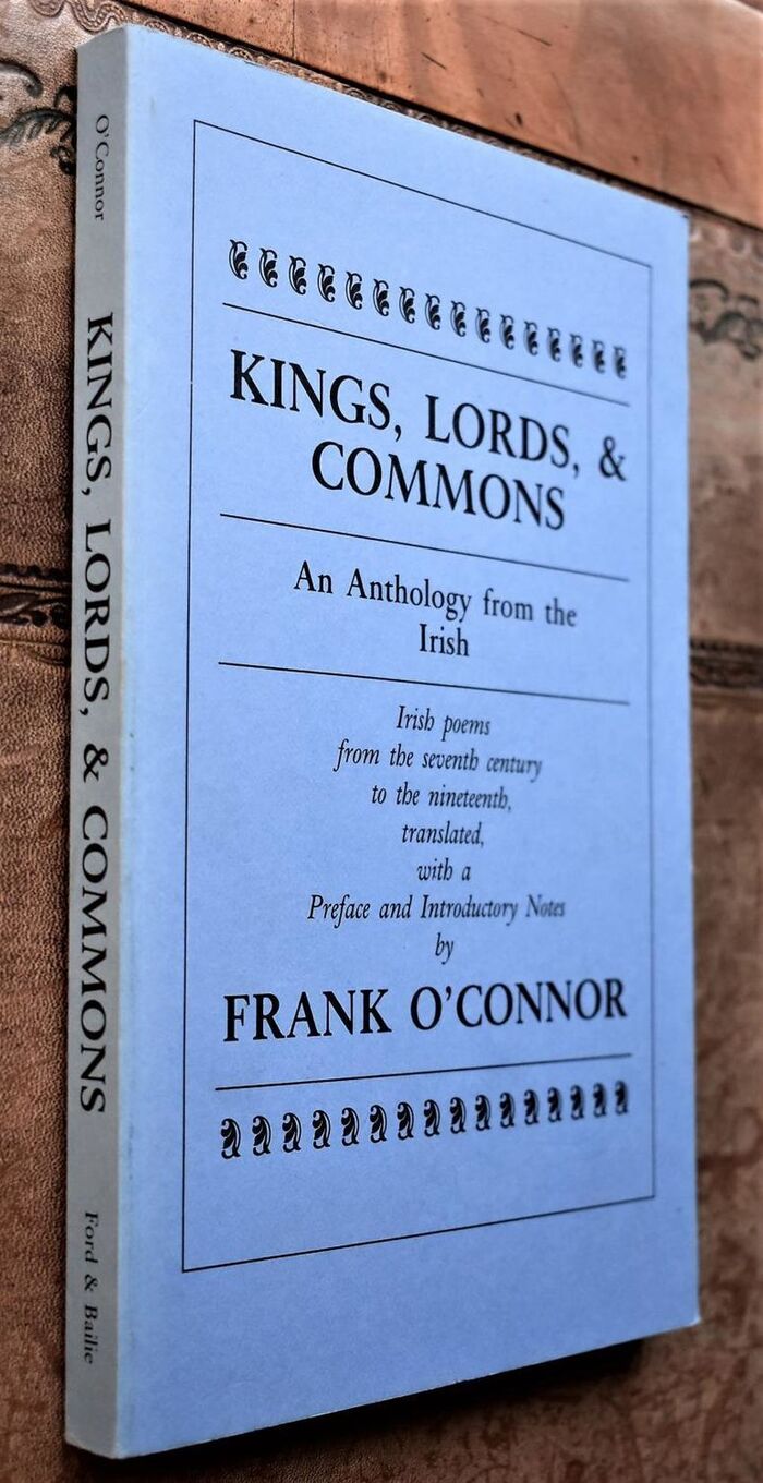 Kings, Lords & Commons: An Anthology from the Irish : Irish Poems from the Seventh Century to the Nineteenth Image