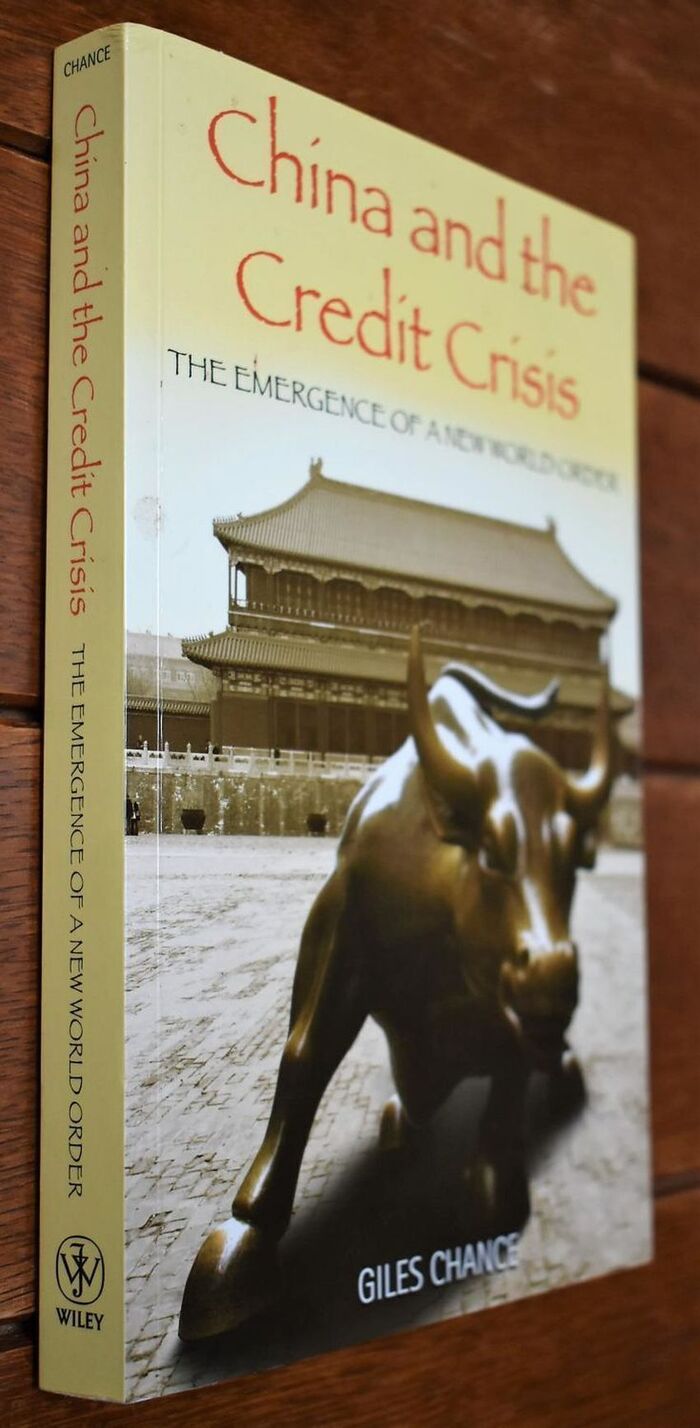 CHINA AND THE CREDIT CRISIS The Emergence Of A New World Order [SIGNED] Image