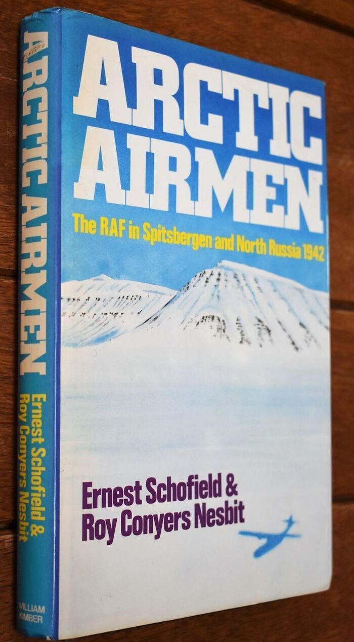 ARCTIC AIRMEN The RAF In Spitsbergen and North Russia in 1942 Image