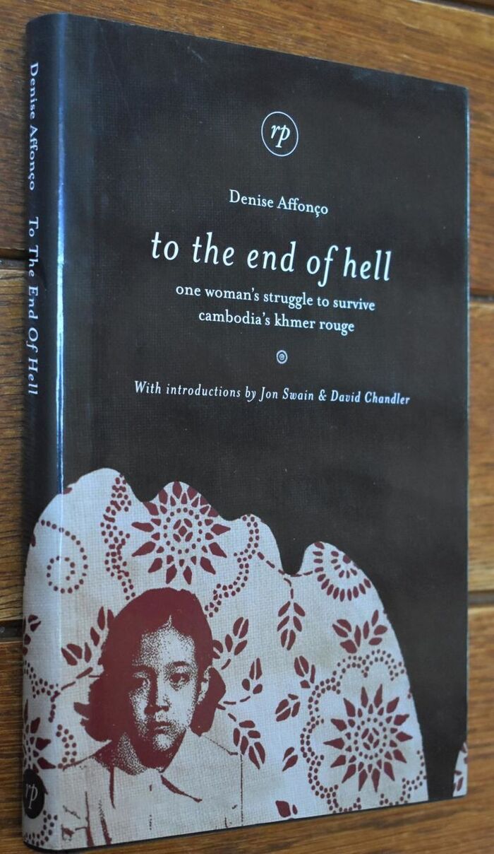 TO THE END OF HELL One Woman's Struggle To Survive Cambodia's Khmer Rouge [SIGNED] Image