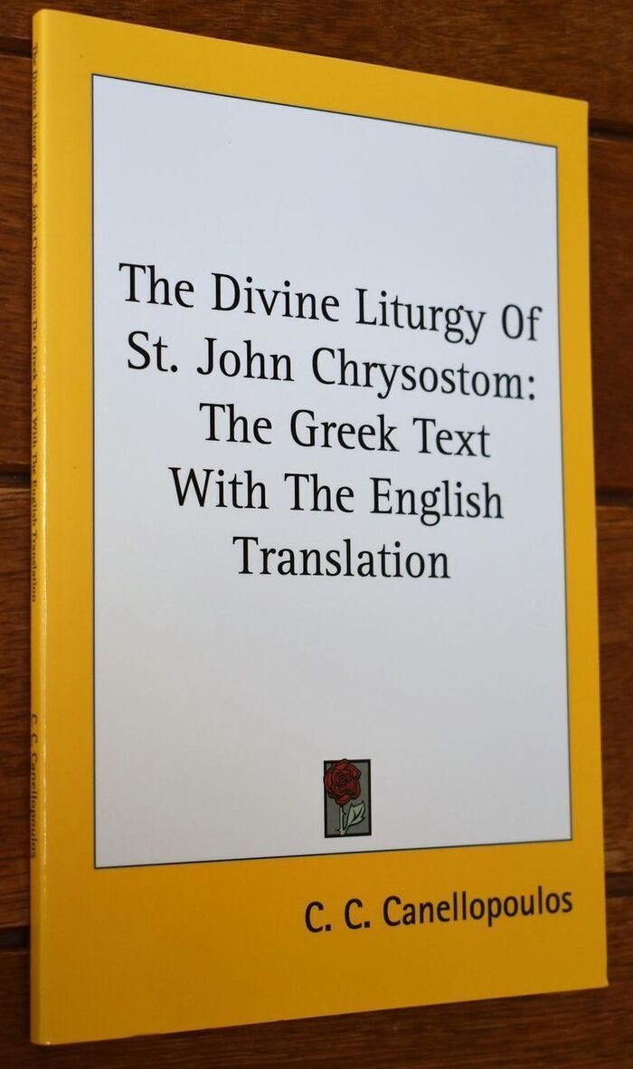 THE DIVINE LITURGY OF ST JOHN CHRYSOSTOM: The Greek Text With The English Translation Image