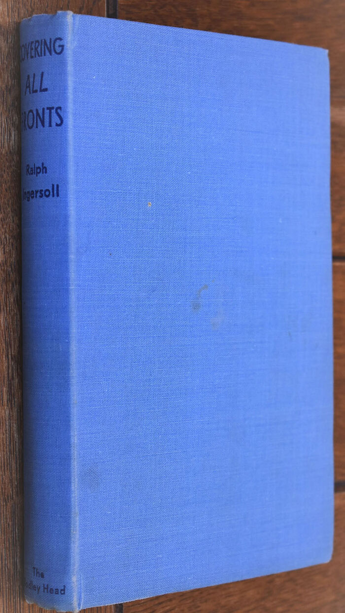 COVERING ALL FRONTS A Personal Account of the War on a 30,000 Mile Front Image