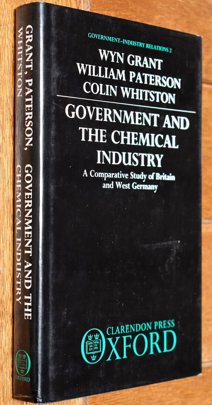 GOVERNMENT AND THE CHEMICAL INDUSTRY A Comparative Study of Britain and West Germany Image