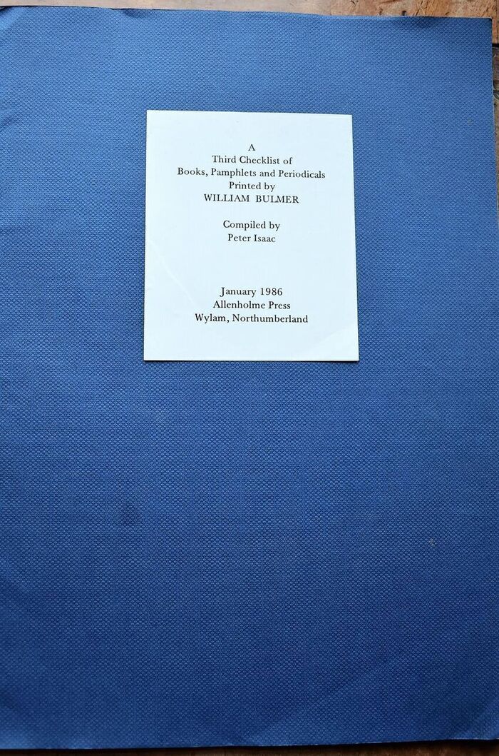 A Third Checklist Of Books, Pamphlets And Periodicals Printed By William Bulmer Image
