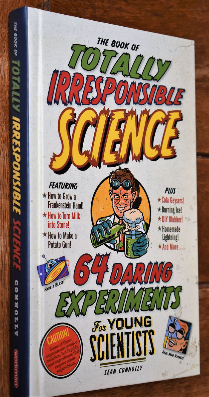 The Book Of Totally Irresponsible Science Image