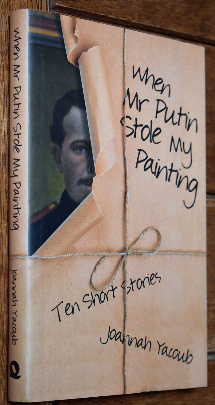 WHEN MR PUTIN STOLE MY PAINTING Ten Short Stories [SIGNED] Image