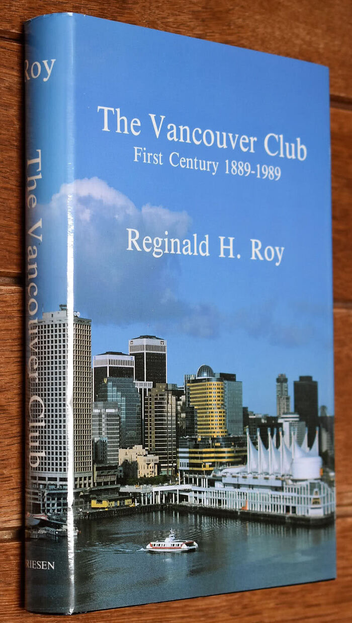 THE VANCOUVER CLUB First Century 1889-1989 Image