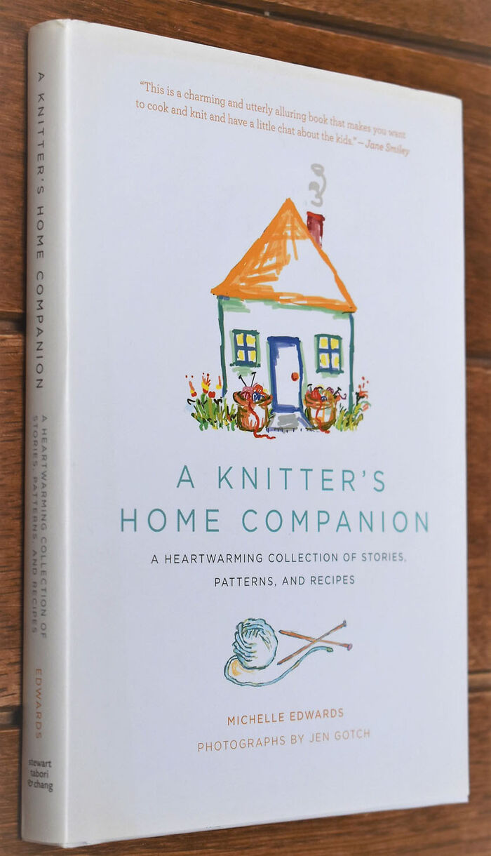 A KNITTER'S HOME COMPANION A Heartwarming Collection Of Stories, Patterns, And Recipes Image