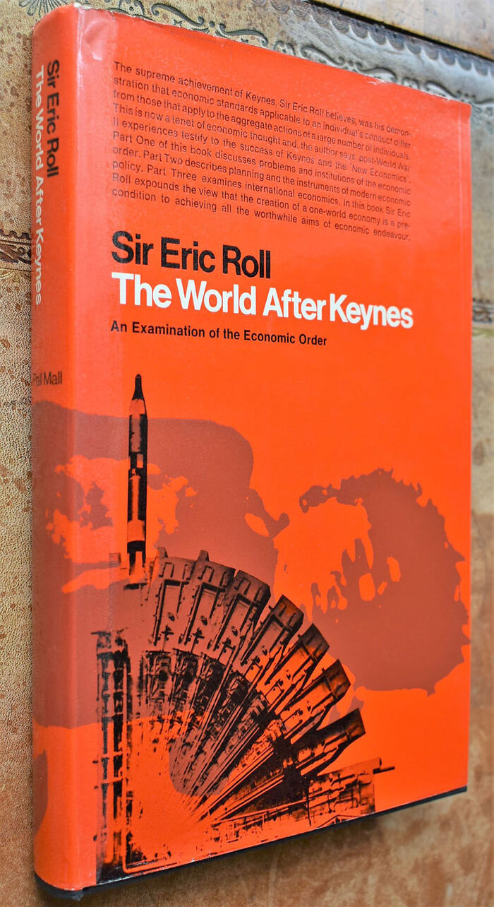 THE WORLD AFTER KEYNES An Examination Of The Economic Order Image