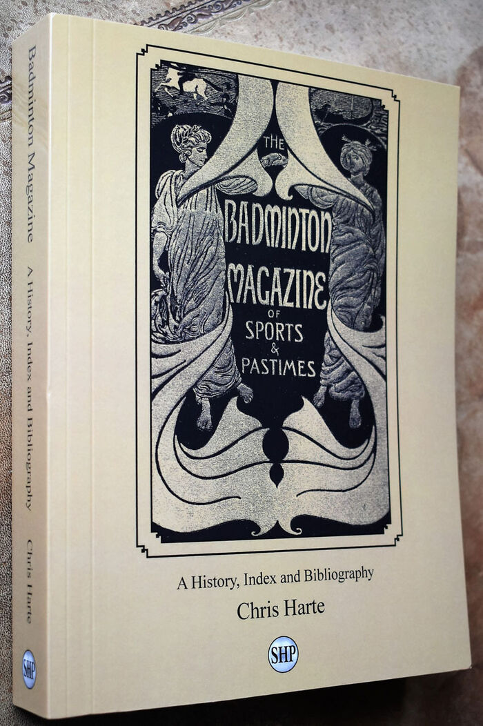 THE BADMINTON MAGAZINE OF SPORTS AND PASTIMES 1895-1923 A History, Index and Bibliography Image