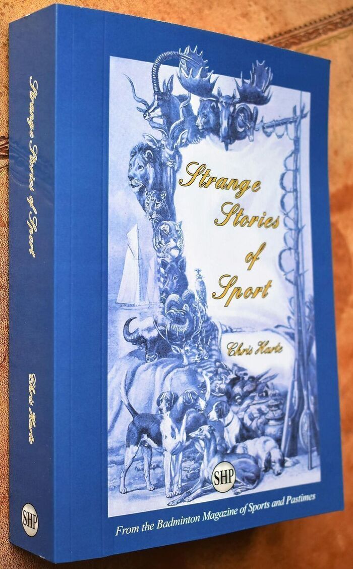 STRANGE STORIES OF SPORT From The Badminton Magazine Of Sports And Pastimes Image