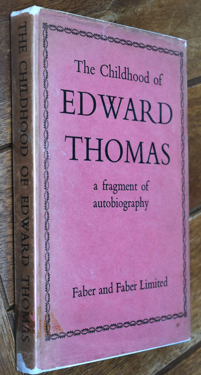 THE CHILDHOOD OF EDWARD THOMAS A Fragment Of Autobiography Image