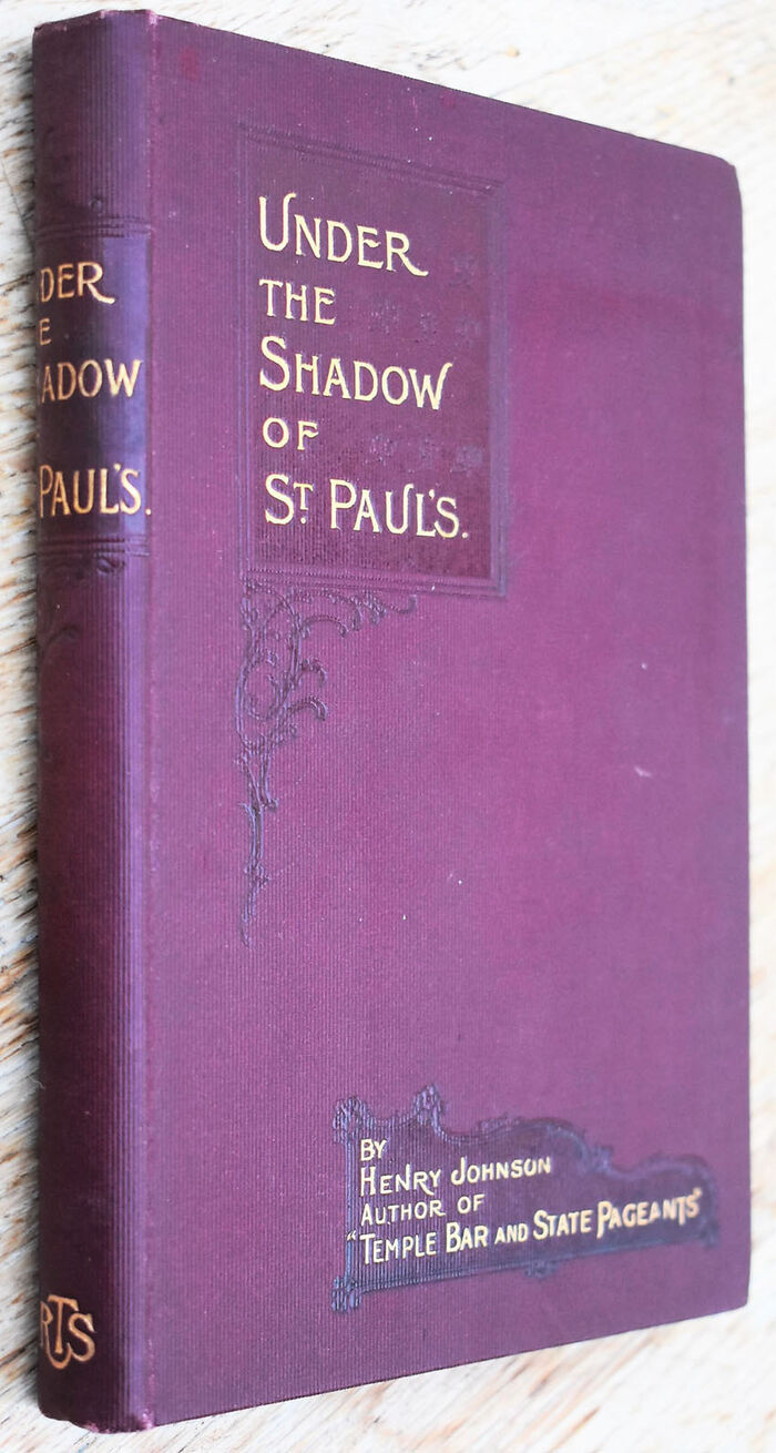 UNDER THE SHADOW OF ST PAUL'S A Page From The History Of London Image