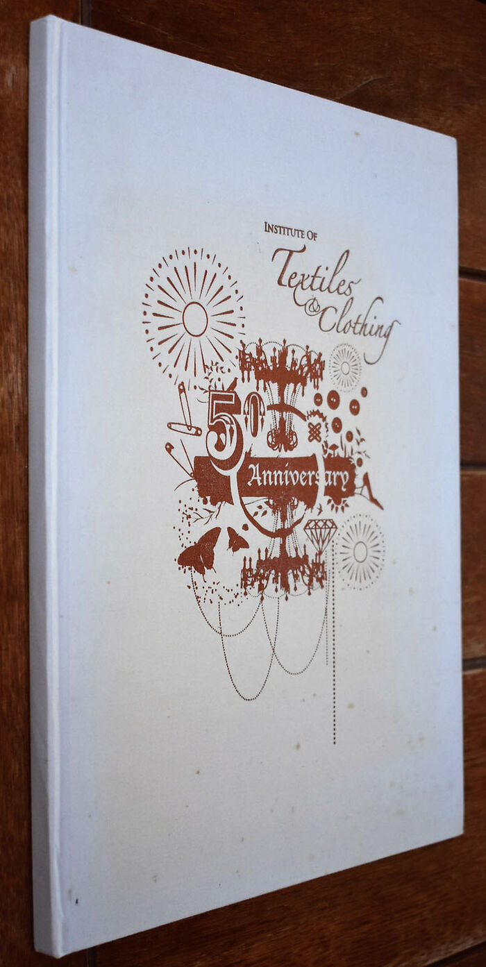 Institute Of Textiles & Clothing 50th Anniversary 1957-2007 Image