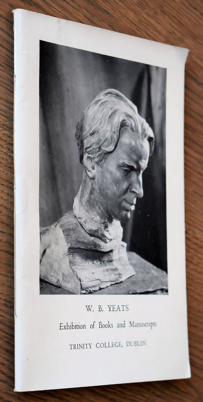W B YEATS Manuscripts And Printed Books Exhibited In The Library Of Trinity College, Dublin 1956 Image