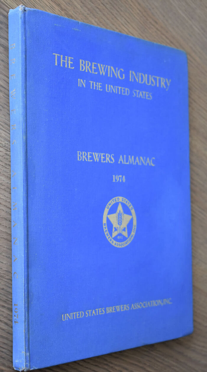 The Brewing Industry In The United States Brewers Almanac 1974 Image