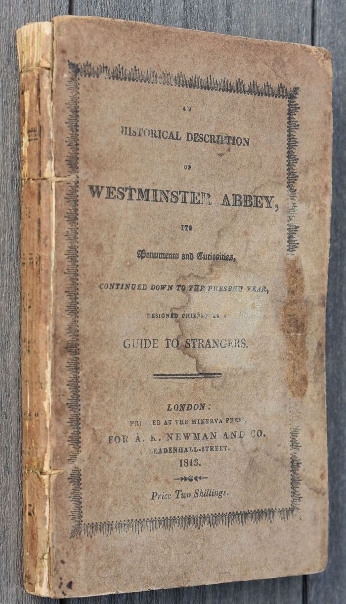 AN HISTORICAL DESCRIPTION OF WESTMINSTER ABBEY; Its Monuments And Curiosities Image