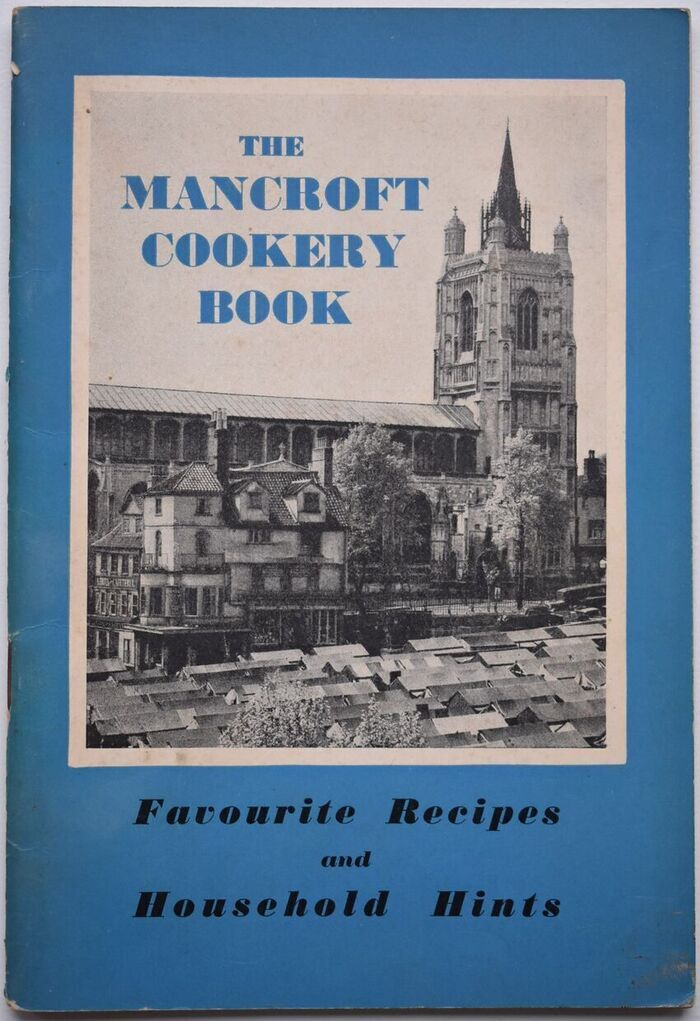 THE MANCROFT COOKERY BOOK Favourite Recipes And Household Hints Image