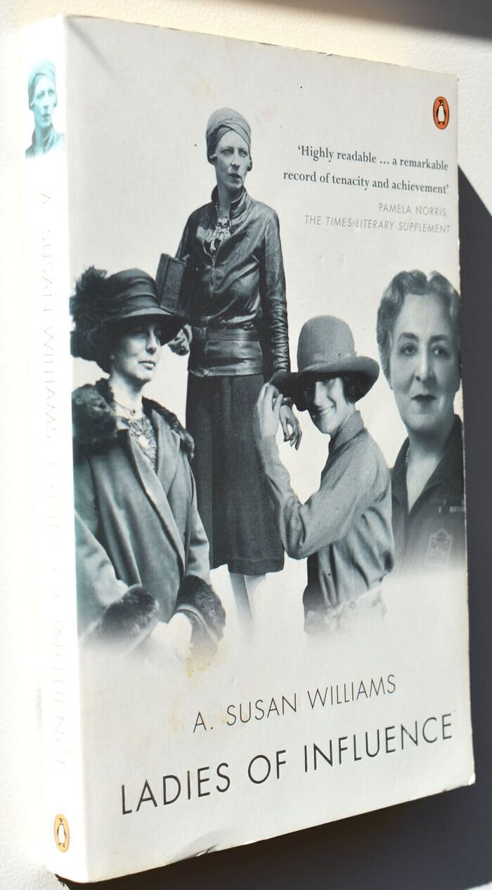 LADIES OF INFLUENCE Women Of The Elite In Interwar Britain Image