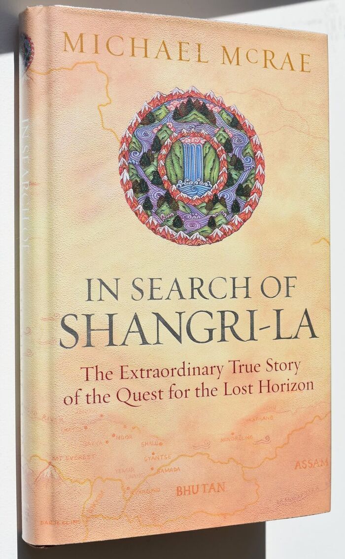 IN SEARCH OF SHANGRI-LA The Extraordinary True Story Of The Quest For The Lost Horizon Image