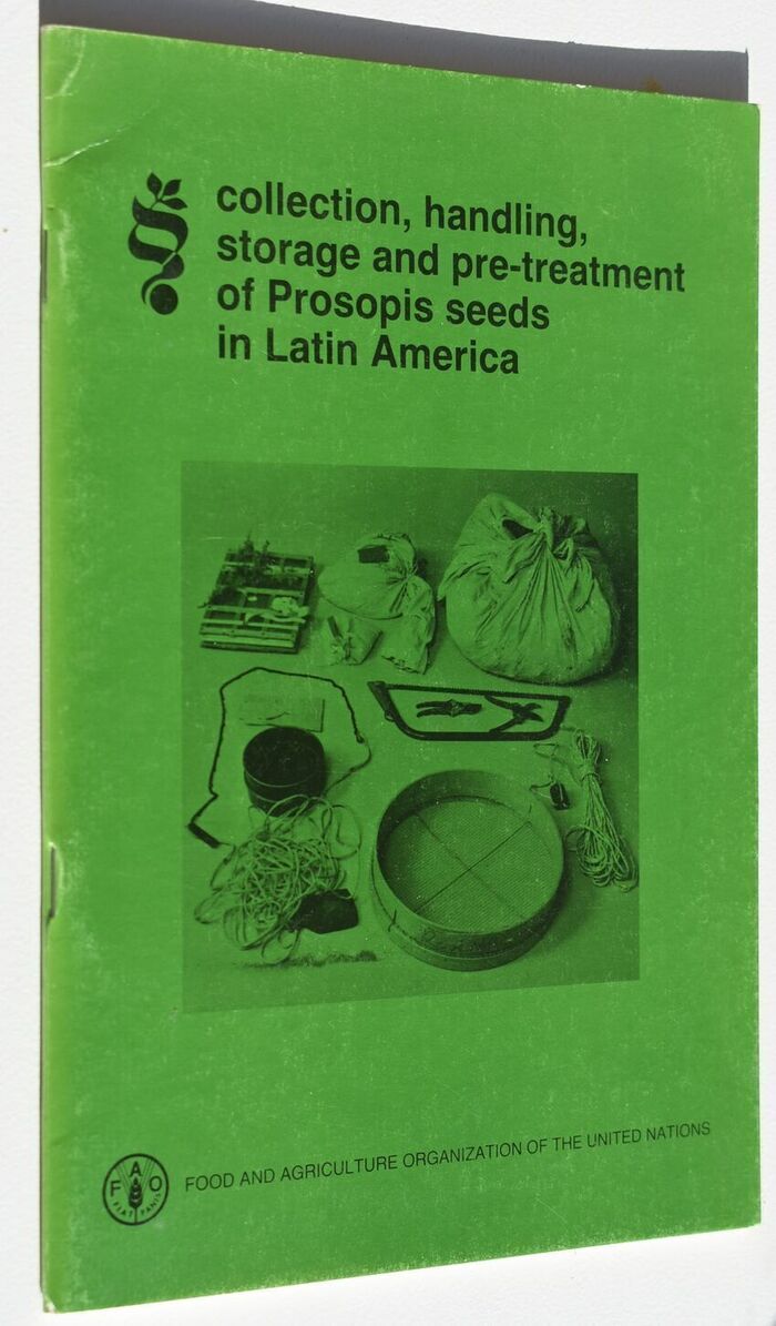 Collection, Handling, Storage And Pre-Treatment Of Prosopis Seeds In Latin AMerica Image