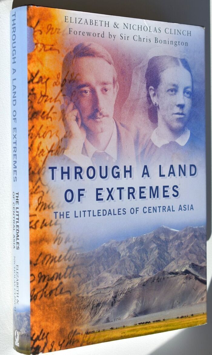 THROUGH A LAND OF EXTREMES The Littledales Of Central Asia Image