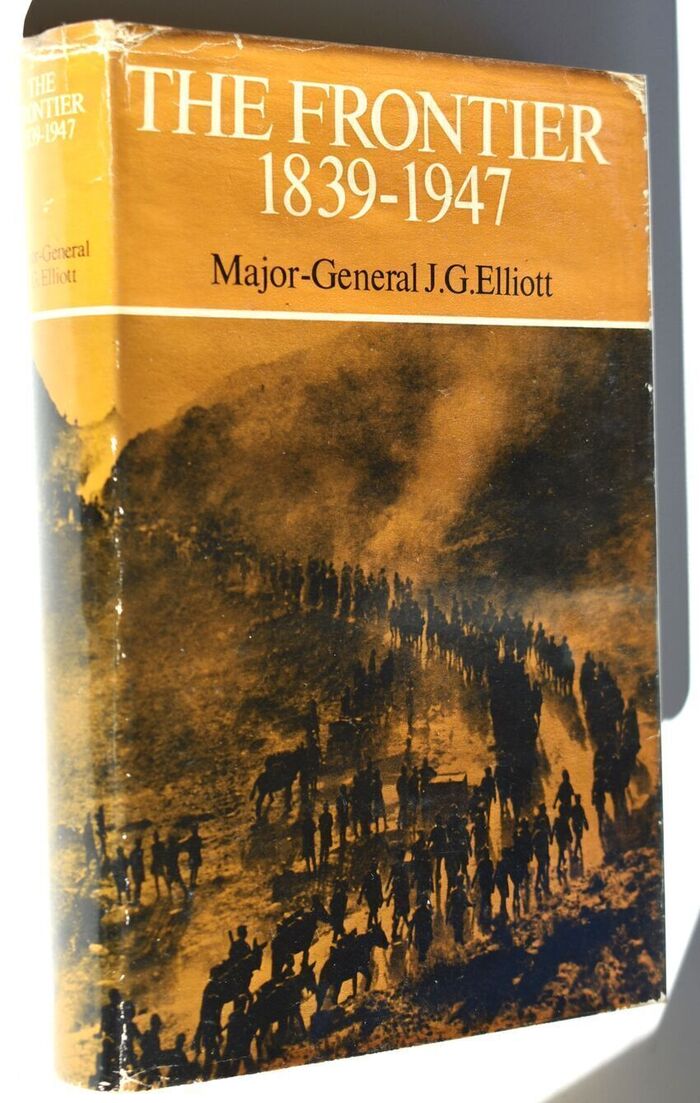 THE FRONTIER 1839-1947 The Story Of The North-West Frontier Of India Image