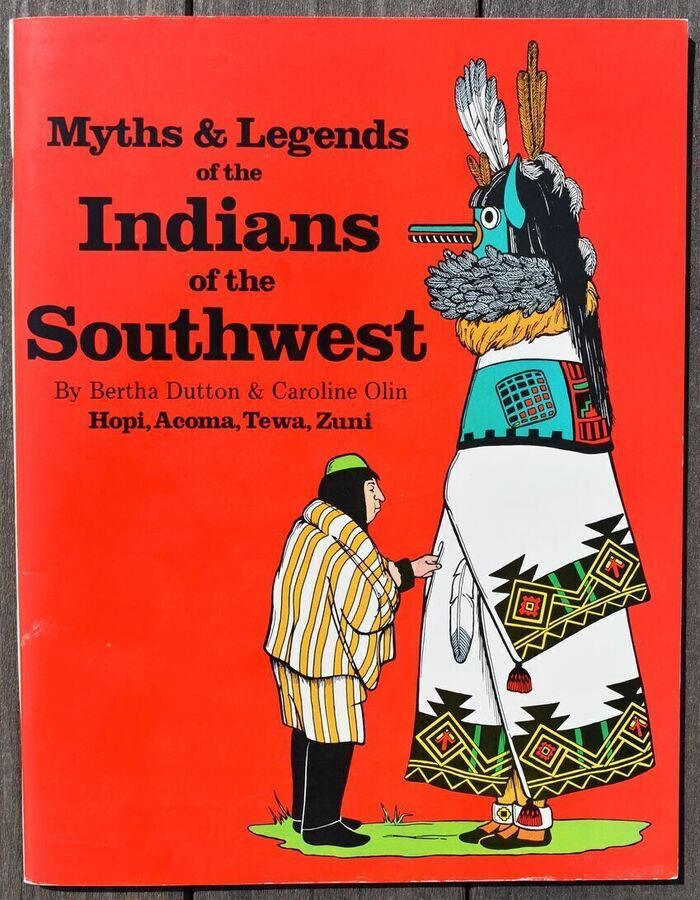 MYTHS & LEGENDS OF THE INDIANS OF THE SOUTHWEST Book II Hopi, Acoma, Tewa, Zuni Image