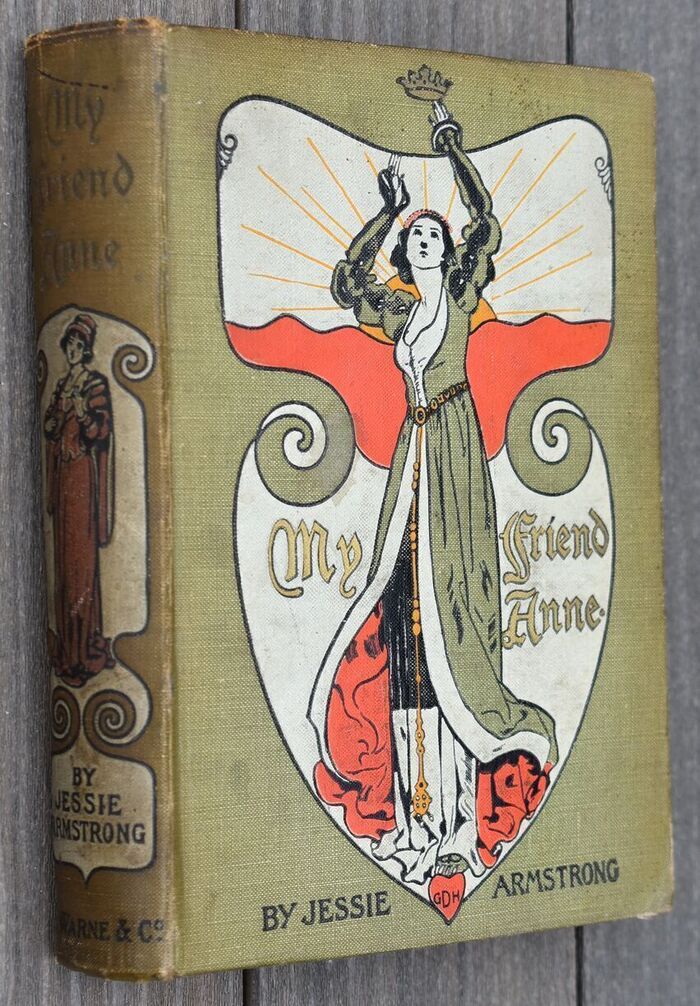 MY FRIEND ANNE A Story of the Sixteenth Century Image