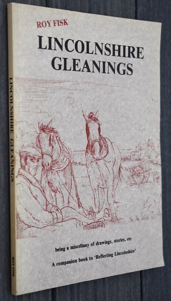 LINCOLNSHIRE GLEANINGS Being A Miscellany Of Drawings, Stories, etc [SIGNED] Image