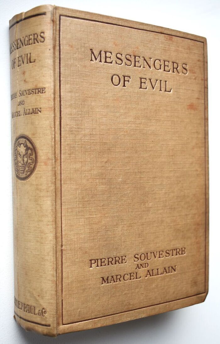 MESSENGERS OF EVIL: Being A Further Account Of The Lures And Devices Of Fantomas Image