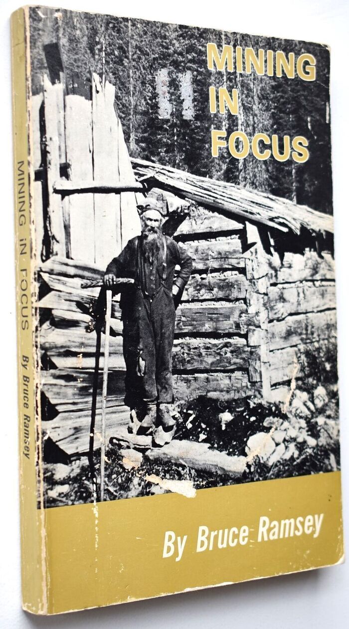 MINING IN FOCUS An Illustrated History Of Mining In British Columbia Image