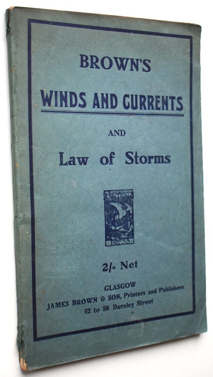 BROWN'S WINDS AND CURRENTS Of The Northern And Southern Hemispheres Including Chart Of The World, Showing Cold And Warm Streams Of The Globe With The Law Of Storms Image