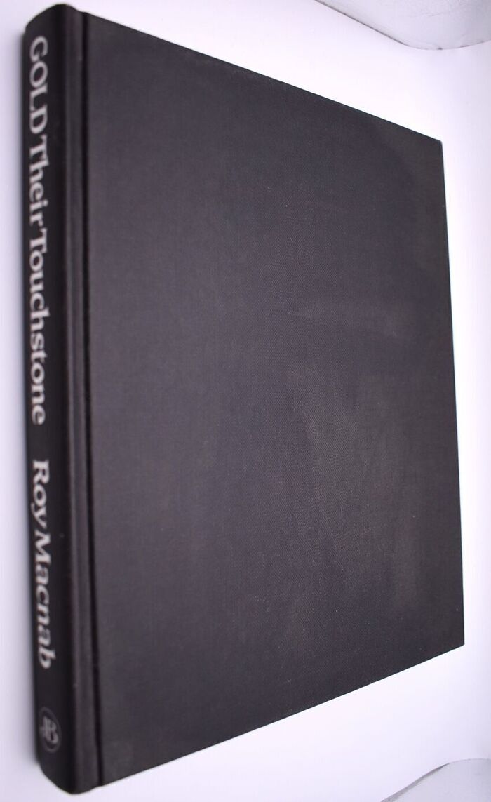 GOLD THEIR TOUCHSTONE Gold Fields Of South Africa 1887-1987 A Centenary Story Image