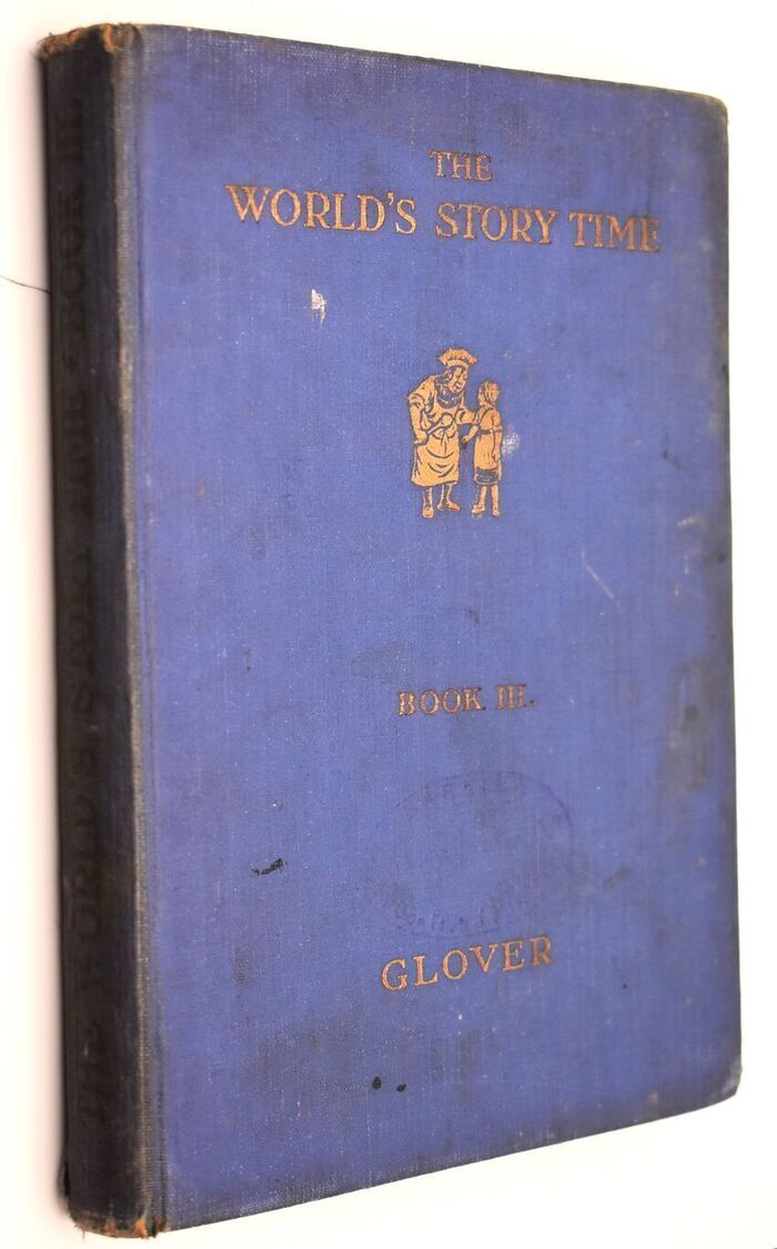 THE WORLD'S STORY TIME The New Junior Prose Readers Book III The Book Of Wonder Image