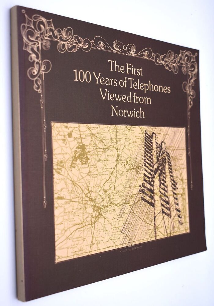The First 100 Years Of Telephones Viewed From Norwich Image