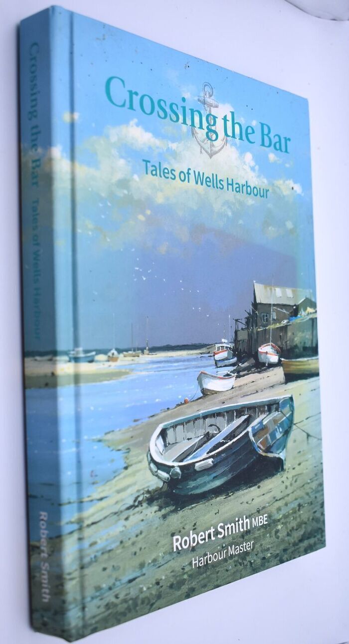 CROSSING THE BAR Tales Of Wells Harbour [SIGNED] Image