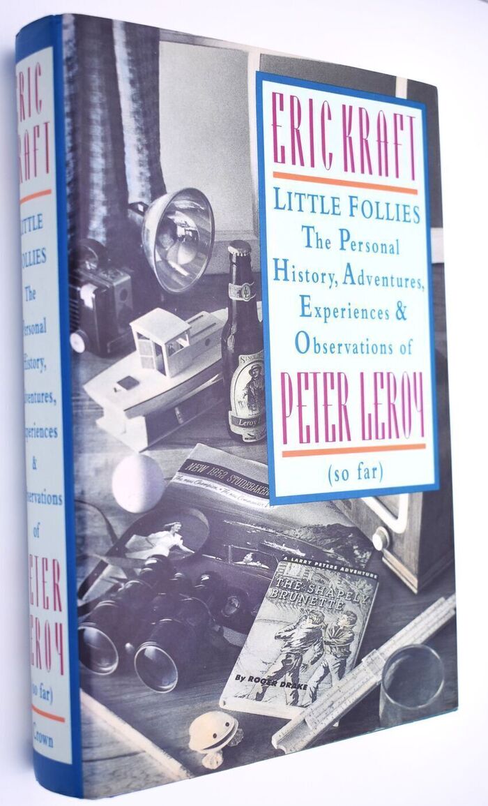 LITTLE FOLLIES The Personal History, Adventures, Experiences & Observations Of Peter Leroy (So Far) Image