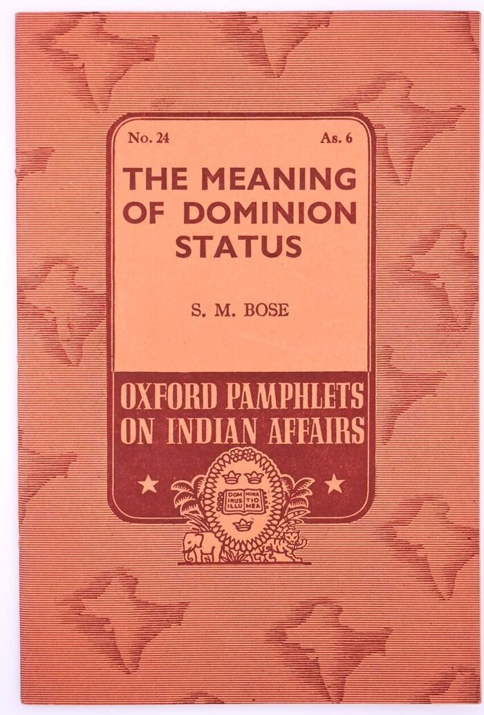 The Meaning Of Dominion Status [Oxford Pamphlets On Indian Affairs No.24] Image