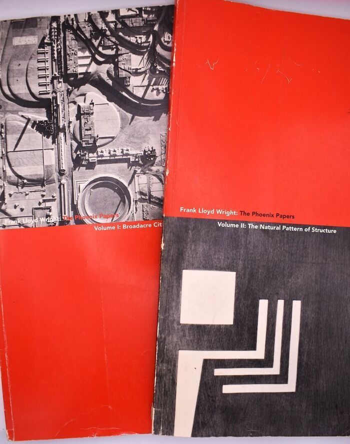 FRANK LLOYD WRIGHT: THE PHOENIX PAPERS Volume I: Broadacre City and Volume II: The Natural Pattern Of Structure Image
