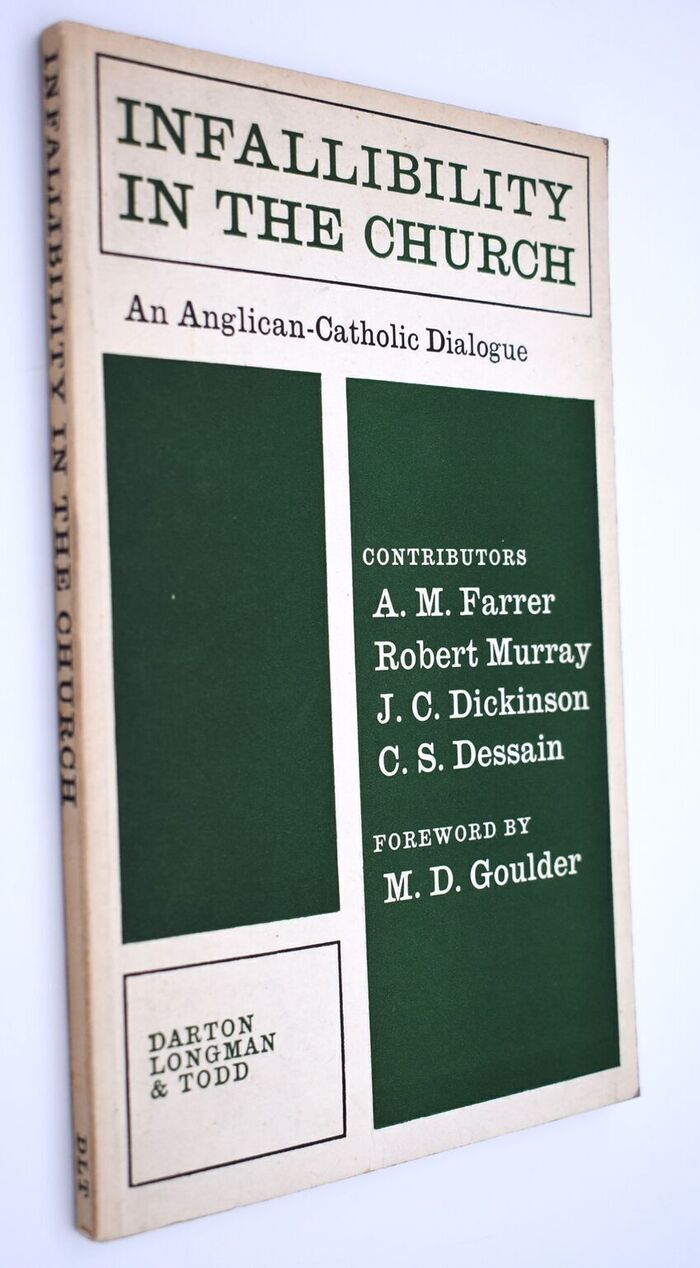 INFALLIBILITY IN THE CHURCH An Anglo-Catholic Dialogue Image