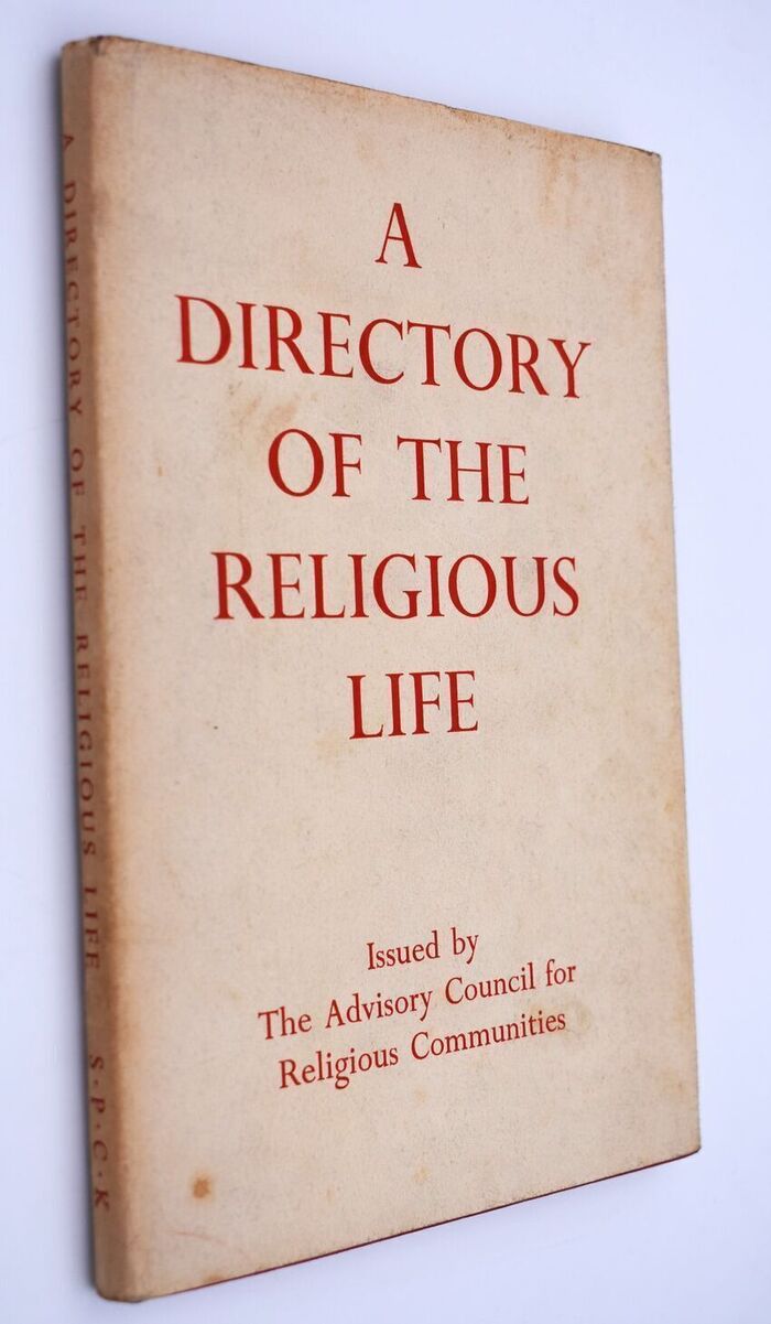 A DIRECTORY OF THE RELIGIOUS LIFE For The Use Of Those Concerned With The Administration Of The Religious Life In The Church Of England Image