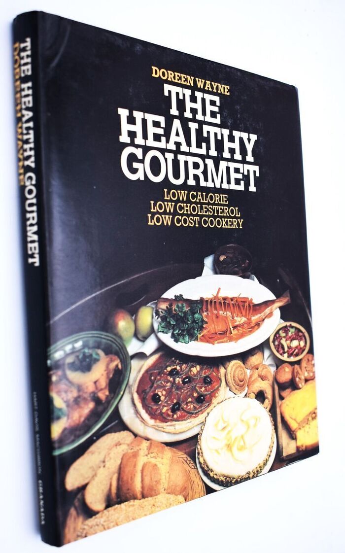 THE HEALTHY GOURMET Low Calorie Low Cholesterol Low Cost Cookery Image